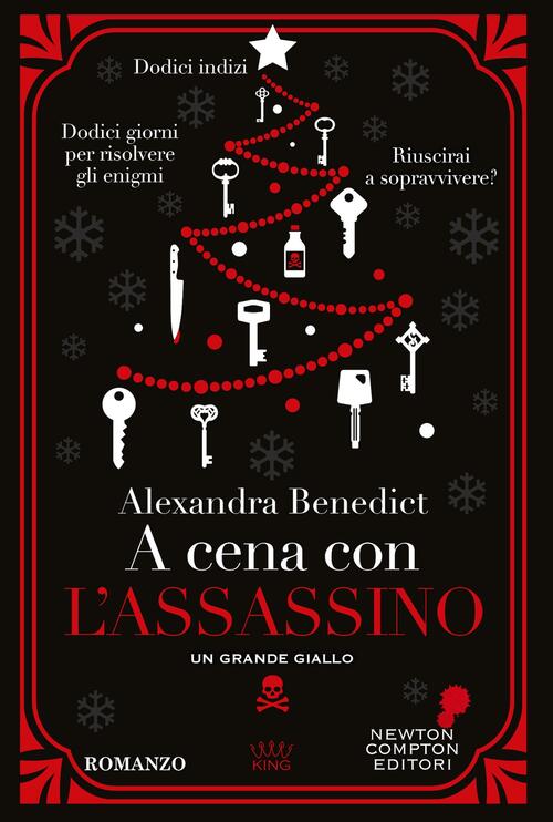 A Cena Con L'assassino Alexandra Benedict Newton Compton Editori 2024