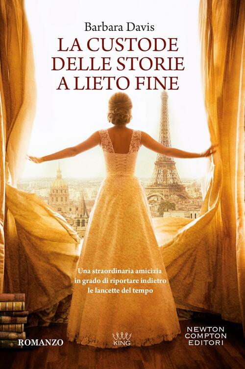 La Custode Delle Storie A Lieto Fine Barbara Davis Newton Compton Editori 2024