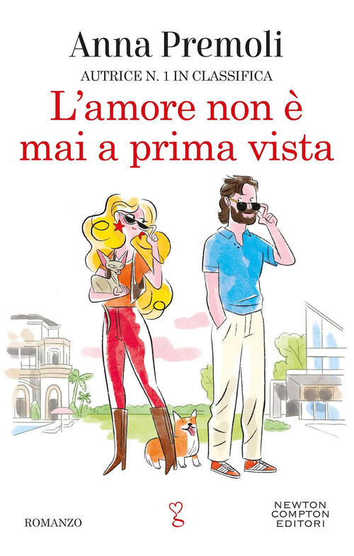 L'amore Non E Mai A Prima Vista Anna Premoli Newton Compton Editori 2024