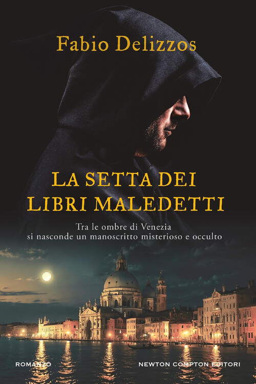 La Setta Dei Libri Maledetti Fabio Delizzos Newton Compton Editori 2024