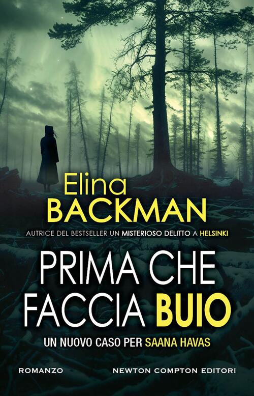 Prima Che Faccia Buio Elina Backman Newton Compton Editori 2025
