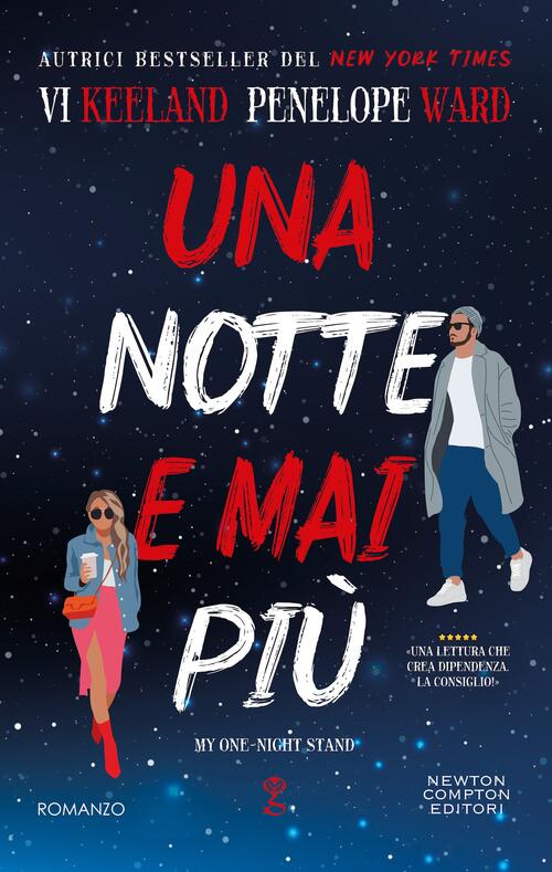 Una Notte E Mai Piu. My One-Night Stand Vi Keeland Newton Compton Editori 2025