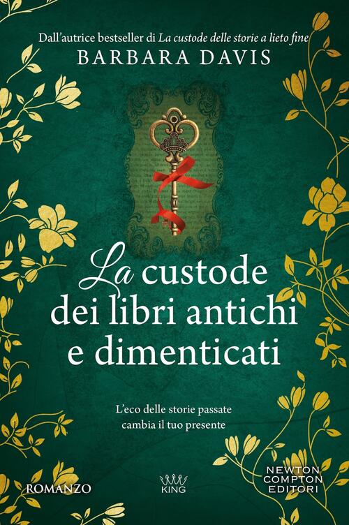 La Custode Dei Libri Antichi E Dimenticati Barbara Davis Newton Compton Editor