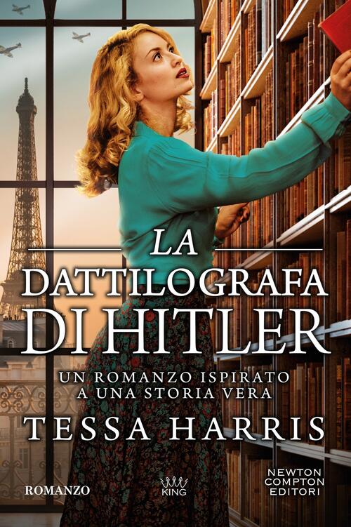 La Dattilografa Di Hitler Tessa Harris Newton Compton Editori 2026
