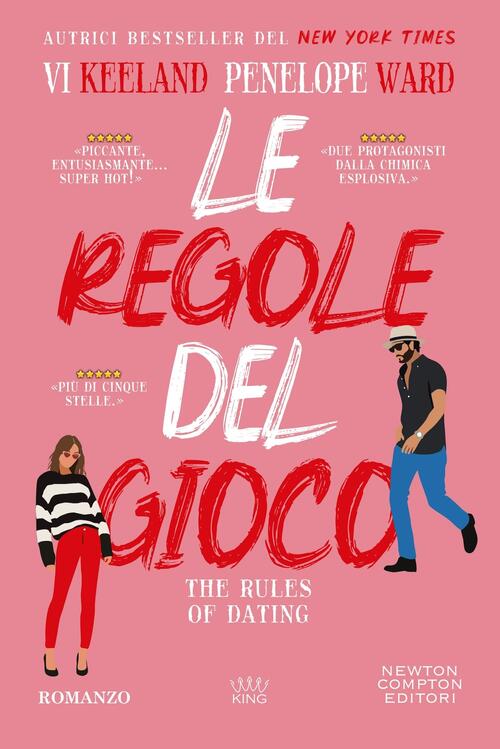 Le Regole Del Gioco. The Rules Of Dating Vi Keeland Newton Compton Editori 202