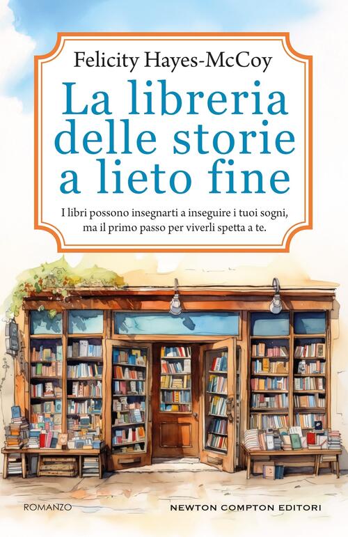 La Libreria Delle Storie A Lieto Fine Felicity Hayes-Mccoy Newton Compton Edit