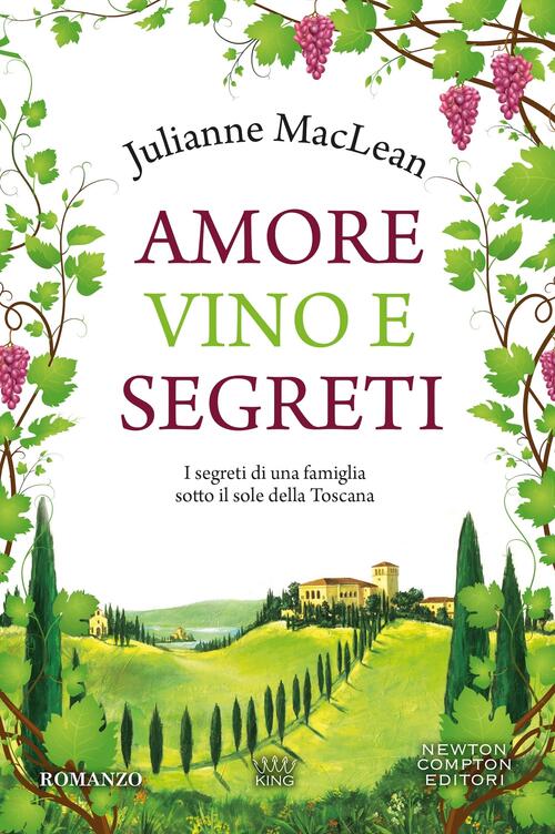 Amore, Vino E Segreti Julianne Maclean Newton Compton Editori 2026