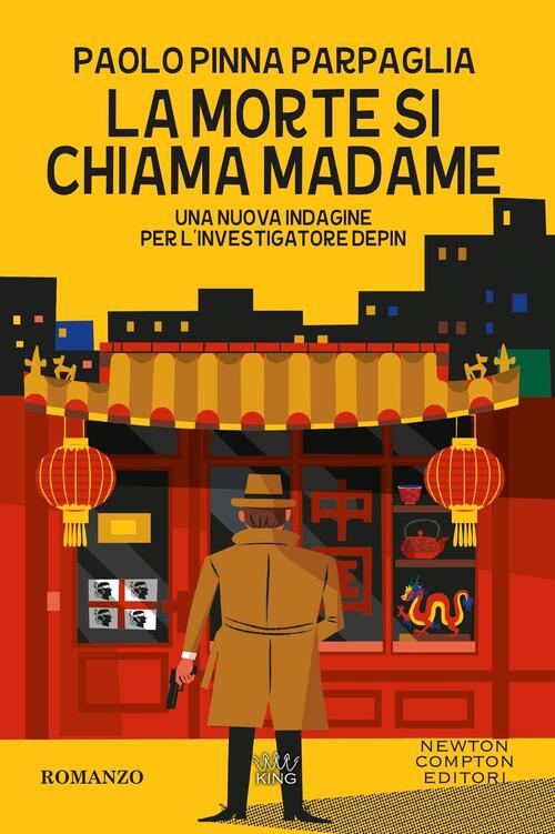 La Morte Si Chiama Madame. Una Nuova Indagine Per L’Investigatore Depin Paolo