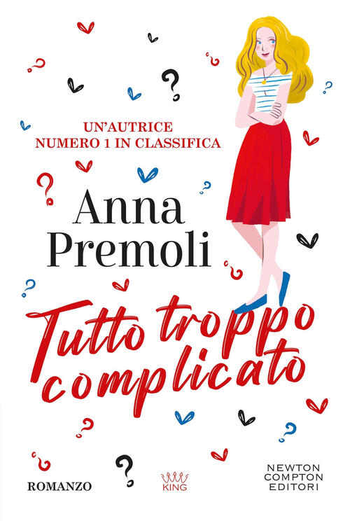 Tutto Troppo Complicato Anna Premoli Newton Compton Editori 2025