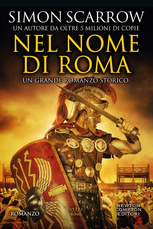Nel Nome Di Roma Simon Scarrow Newton Compton Editori 2026