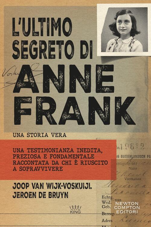 L'ultimo Segreto Di Anne Frank Joop Van Wijk-Voskuijl Newton Compton Editori 2