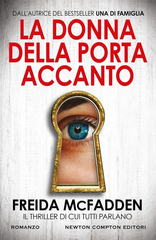 La Donna Della Porta Accanto Freida Mcfadden Newton Compton Editori 2025