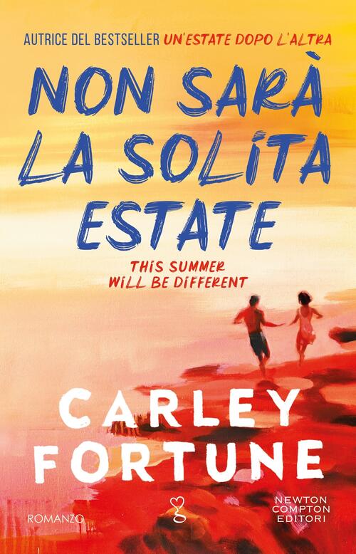 Non Sara La Solita Estate Carley Fortune Newton Compton Editori 2025