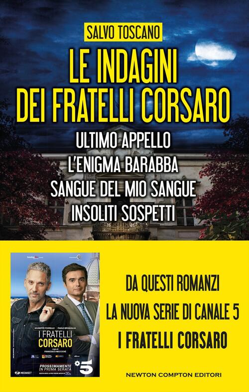 Le Indagini Dei Fratelli Corsaro: Ultimo Appello-L'enigma Barabba-Sangue Del M
