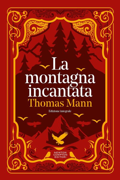 La Montagna Incantata Thomas Mann Newton Compton Editori 2026