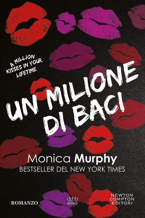 Un Milione Di Baci Monica Murphy Newton Compton Editori 2025