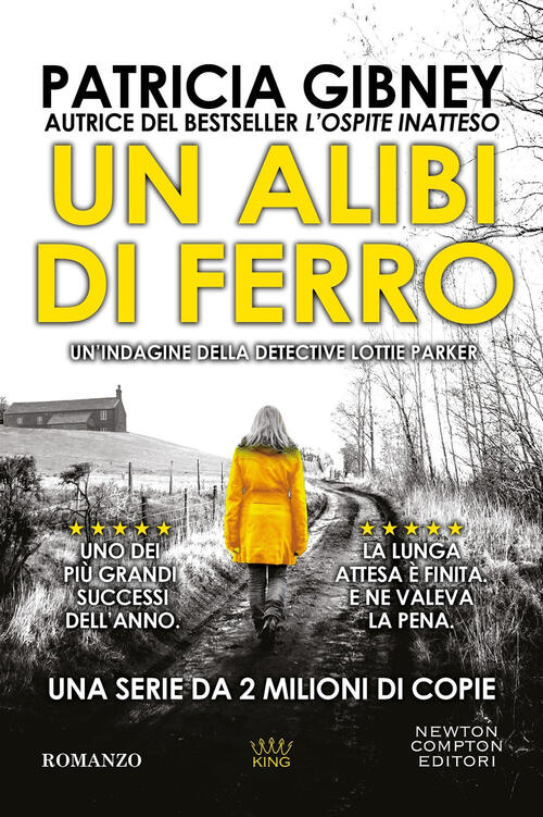 Un Alibi Di Ferro Patricia Gibney Newton Compton Editori 2025