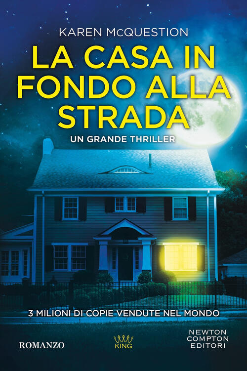 La Casa In Fondo Alla Strada Karen Mcquestion Newton Compton Editori 2025