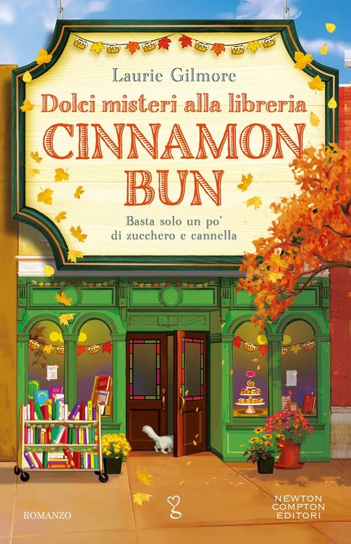 Dolci Misteri Alla Libreria Cinnamon Bun Laurie Gilmore Newton Compton Editori