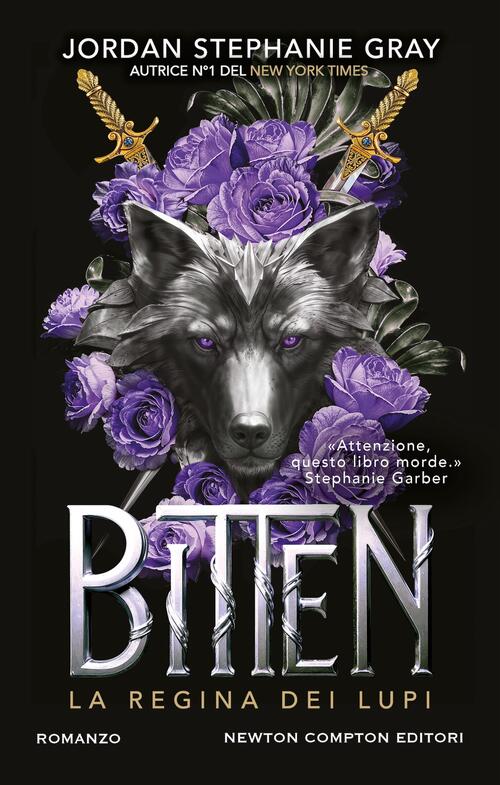 Bitten. La Regina Dei Lupi Jordan Stephanie Gray Newton Compton Editori 2025