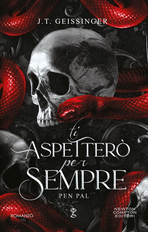 Ti Aspettero Per Sempre. Pen Pal J. T. Geissinger Newton Compton Editori 2025