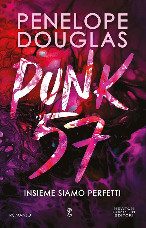 Punk 57. Insieme Siamo Perfetti. Limited Edition Penelope Douglas Newton Compt