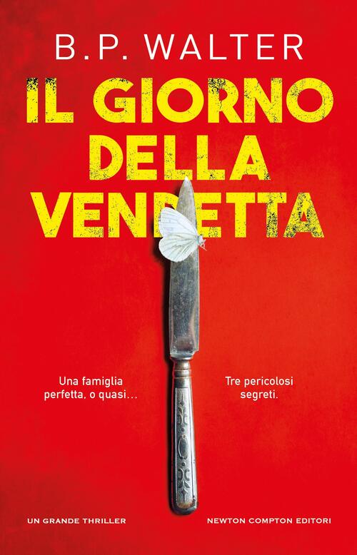 Il Giorno Della Vendetta B. P. Walter Newton Compton Editori 2025