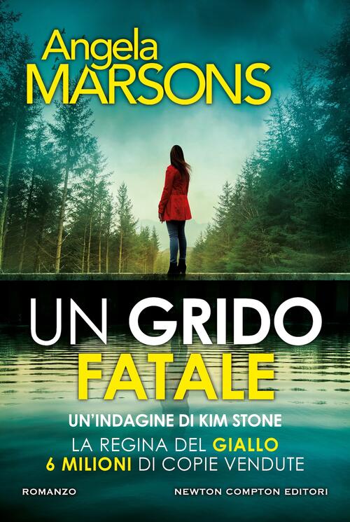 Un Grido Fatale Angela Marsons Newton Compton Editori 2025