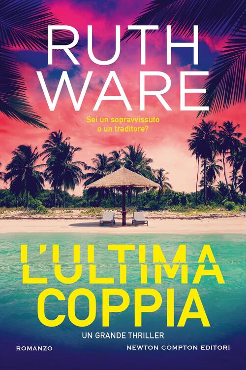 L'ultima Coppia Ruth Ware Newton Compton Editori 2025
