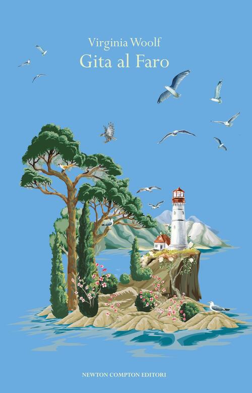 Gita Al Faro. Ediz. Integrale Virginia Woolf Newton Compton Editori 2025