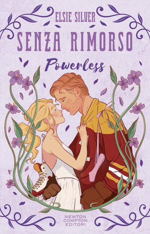 Senza Rimorso. Powerless. Limited Edition Elsie Silver Newton Compton Editori