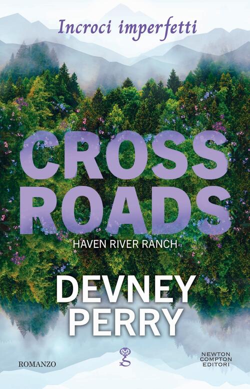 Crossroads. Incroci Imperfetti Devney Perry Newton Compton Editori 2025