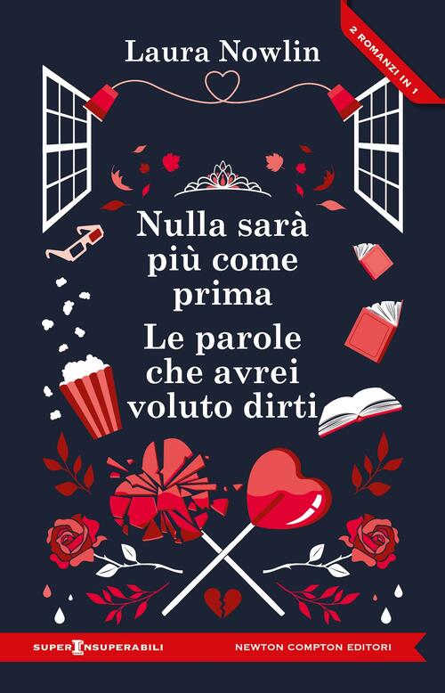 Nulla Sara Piu Come Prima-Le Parole Che Avrei Voluto Dirti Laura Nowlin Newton