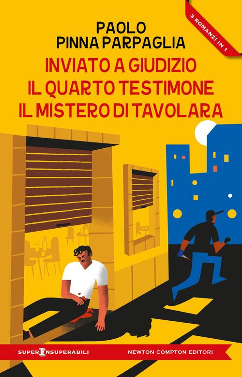 Inviato A Giudizio-Il Quarto Testimone-Il Mistero Di Tavolara Paolo Pinna Parp