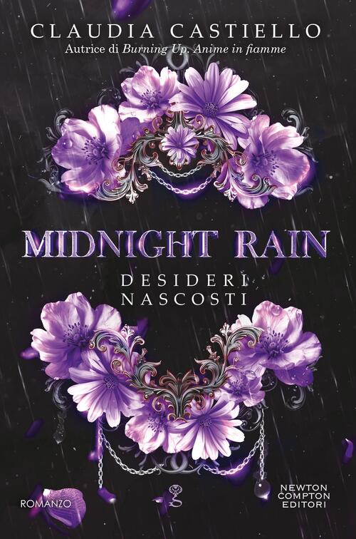 Midnight Rain. Desideri Nascosti Claudia Castiello Newton Compton Editori 2025