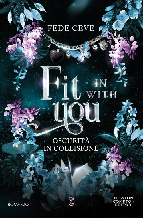 Fit In With You. Oscurit�� In Collisione Fede Ceve Newton Compton Editori 2025