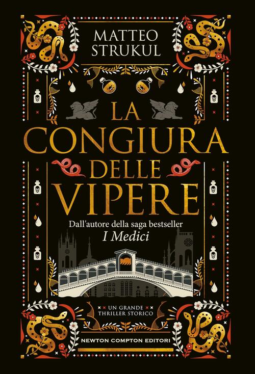 La Congiura Delle Vipere Matteo Strukul Newton Compton Editori 2025