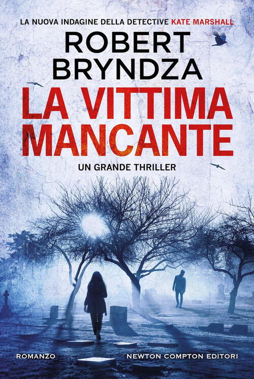 La Vittima Mancante Robert Bryndza Newton Compton Editori 2025