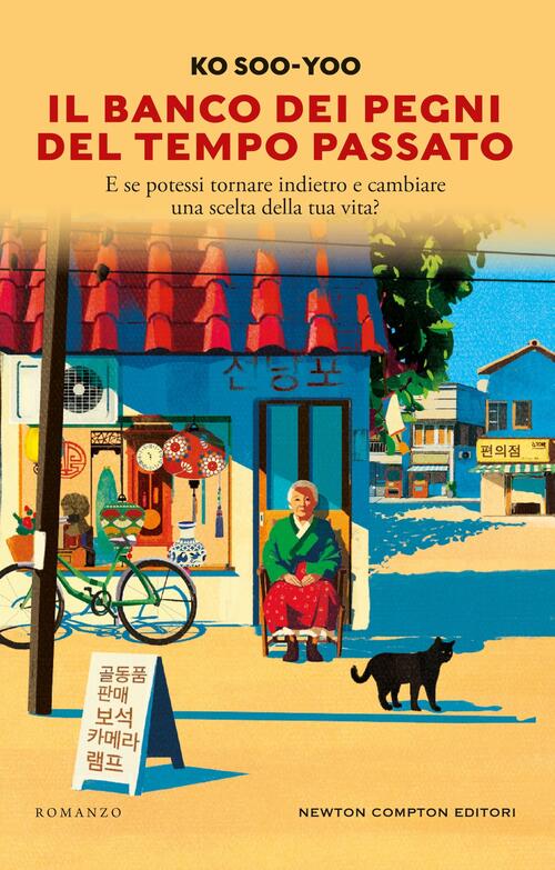 Il Banco Dei Pegni Del Tempo Passato Ko Soo-Yoo Newton Compton Editori 2025