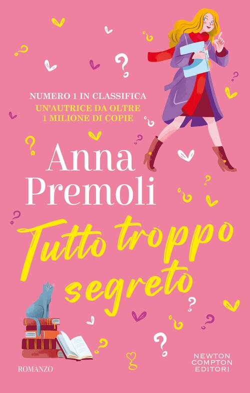 Tutto Troppo Segreto Anna Premoli Newton Compton Editori 2025