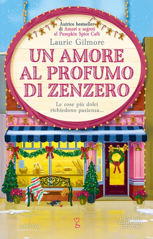 Un Amore Al Profumo Di Zenzero Laurie Gilmore Newton Compton Editori 2026