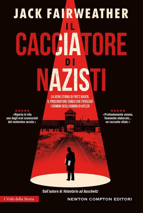 Il Cacciatore Di Nazisti Jack Fairweather Newton Compton Editori 2025
