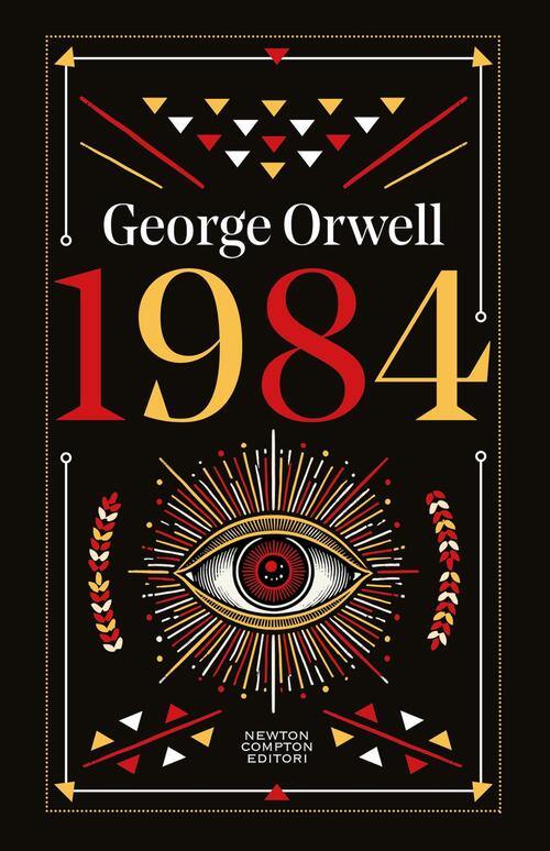 1984 George Orwell Newton Compton Editori 2025