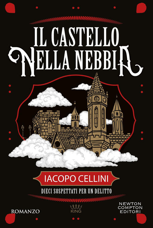 Il Castello Nella Nebbia Iacopo Cellini Newton Compton Editori 2025