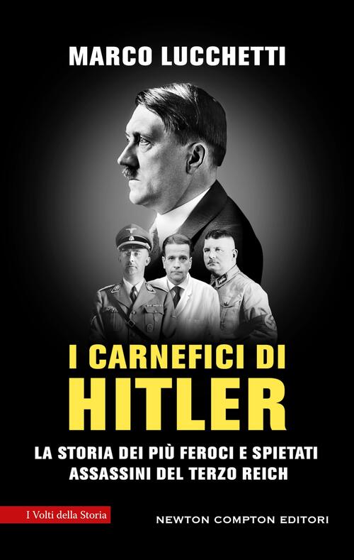 I Carnefici Di Hitler Marco Lucchetti Newton Compton Editori 2026