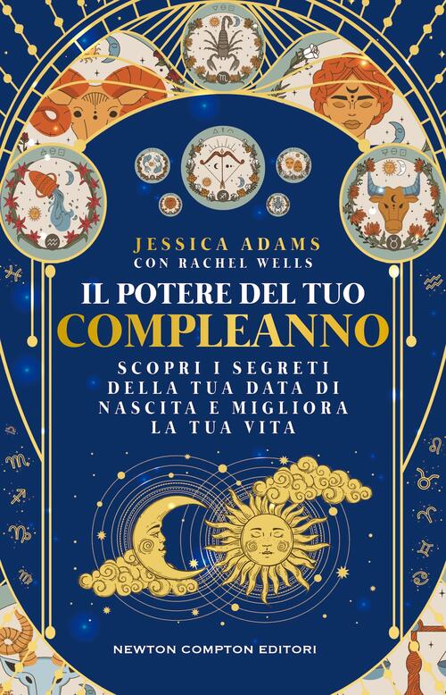 Il Potere Del Tuo Compleanno Jessica Adams Newton Compton Editori 2025