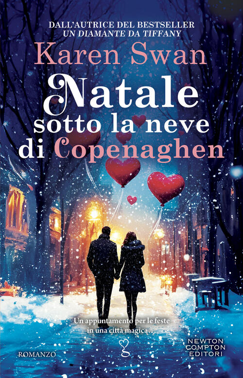 Natale Sotto La Neve Di Copenaghen Karen Swan Newton Compton Editori 2025