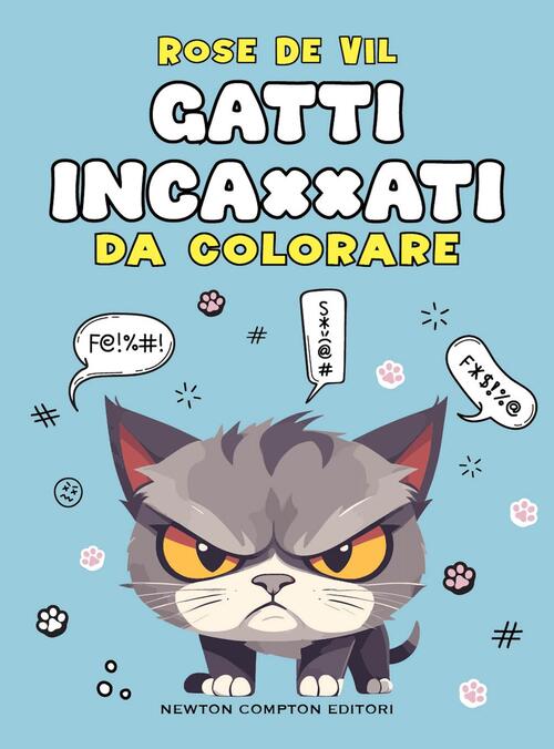 Gatti Inca**Ati Rose De Vil Newton Compton Editori 2025