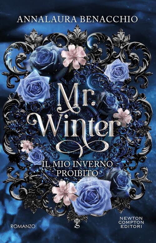 Mr. Winter. Il Mio Inverno Proibito Annalaura Benacchio Newton Compton Editori