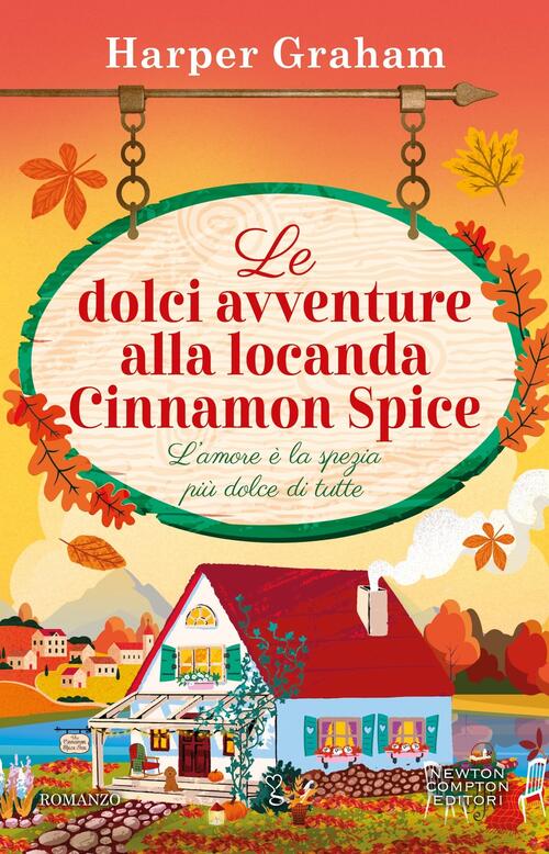 Le Dolci Avventure Alla Locanda Cinnamon Spice Harper Graham Newton Compton Ed